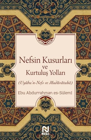 Nefsin Kusurları ve Kurtuluş Yolları