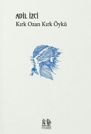 Kırk Ozan Kırk Öykü