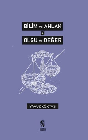 Bilim ve Ahlak & Olgu ve Değer
