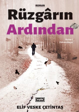 Rüzgarın Ardından - Ayine-i Zülcenaheyn