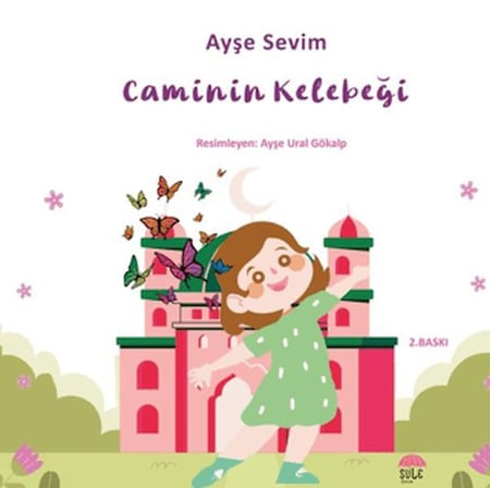 Betül Büyüyor - Caminin Kelebeği