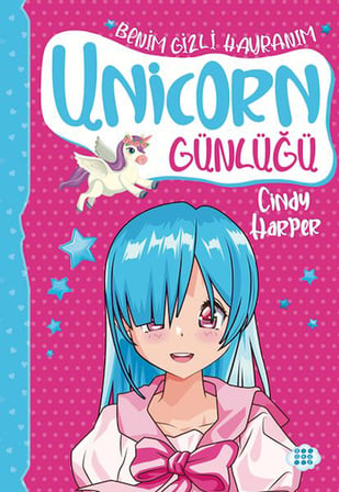 Unicorn Günlüğü 9 - Benim Gizli Hayranım