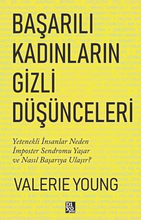 Başarılı Kadınların Gizli Düşünceleri