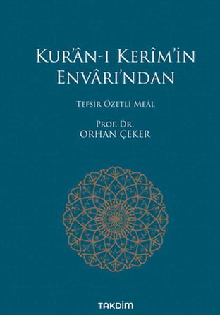 Kur’an-ı Kerim’in Envarı’ndan - Tefsir Özetli Meal