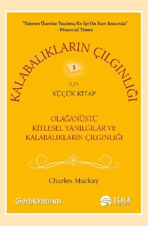 Kalabalıkların Çılgınlığı İçin Küçük Kitap