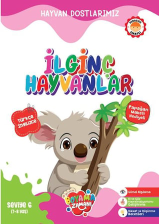 Hayvan Dostlarımız -  İlginç Hayvanlar Seviye 6 (7-8 Yaş)