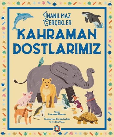 İnanılmaz Gerçekler  Kahraman Dostlarımız