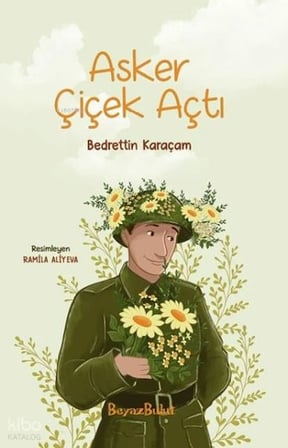 Asker Çiçek Açtı