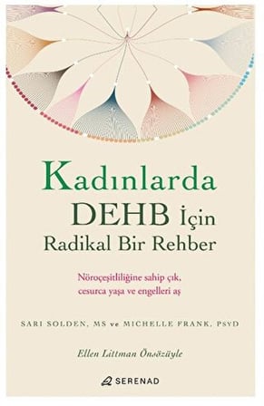 Kadınlarda DEHB İçin Radikal Bir Rehber