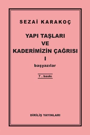 Yapı Taşları ve Kaderimizin Çağrısı 1
