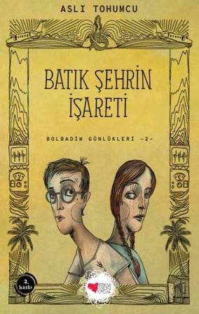 Batık Şehrin İşareti - Bolbadim Günlükleri 2