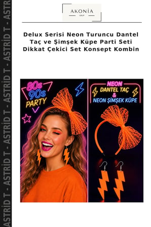 Delux Serisi Neon Turuncu Dantel Taç ve Şimşek Küpe Parti Seti Dikkat Çekici Set Konsept Kombin