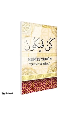 Tamperli Gerçek Cam Tablo Kun Fe Yekün Ayeti Türkçe Anlamlı Dini İslami Tablo Duvar Dekoru