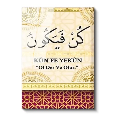 Tamperli Gerçek Cam Tablo Kun Fe Yekün Ayeti Türkçe Anlamlı Dini İslami Tablo Duvar Dekoru