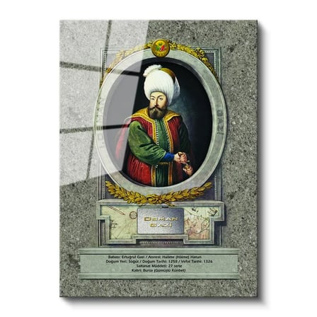 Tamperli Gerçek Cam Tablo Osman Gazi Han Padişah Portresi Osmanlı Tablosu Duvar Dekoru