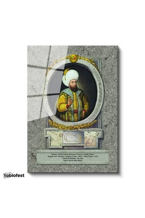 Tamperli Gerçek Cam Tablo İkinci Murad Han Padişah Portresi Osmanlı Tablosu Duvar Dekoru