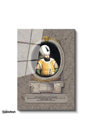 Tamperli Gerçek Cam Tablo Üçüncü Mehmed Han Padişah Portresi Osmanlı Tablosu Duvar Dekoru