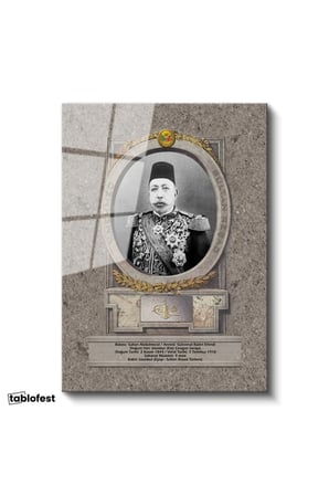 Tamperli Gerçek Cam Tablo Sultan Mehmed Reşad Portresi Osmanlı Tablosu Duvar Dekoru