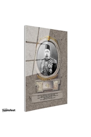 Tamperli Gerçek Cam Tablo Sultan Mehmed Reşad Portresi Osmanlı Tablosu Duvar Dekoru