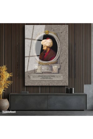 Tamperli Gerçek Cam Tablo Fatih Sultan Mehmed Klasik Portre Osmanlı Tablosu Duvar Dekoru