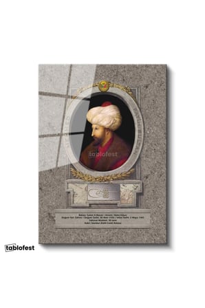 Tamperli Gerçek Cam Tablo Fatih Sultan Mehmed Klasik Portre Osmanlı Tablosu Duvar Dekoru