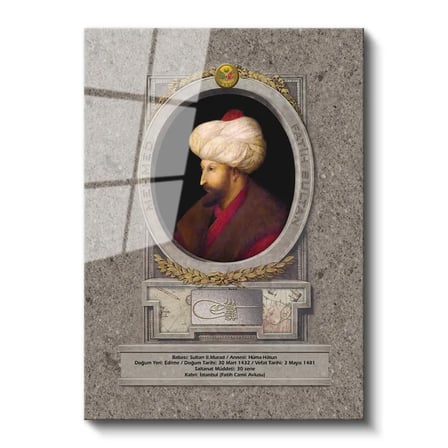 Tamperli Gerçek Cam Tablo Fatih Sultan Mehmed Klasik Portre Osmanlı Tablosu Duvar Dekoru