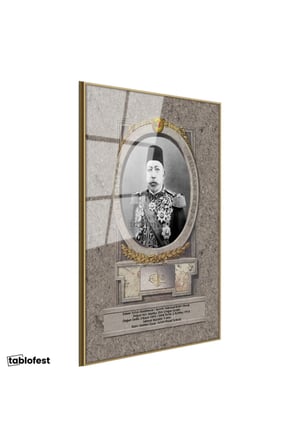 Altın Renk Metal Çerçeveli Tamperli Cam Tablo Sultan Mehmed Reşad Portresi Osmanlı Tablosu Duvar Dekoru