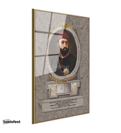 Altın Renk Metal Çerçeveli Tamperli Cam Tablo Sultan Abdülaziz Portresi Osmanlı Tablosu Duvar Dekoru