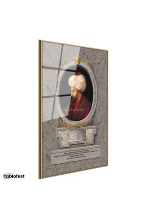 Altın Renk Metal Çerçeveli Tamperli Cam Tablo Fatih Sultan Mehmed Klasik Portre Osmanlı Tablosu Duvar Dekoru