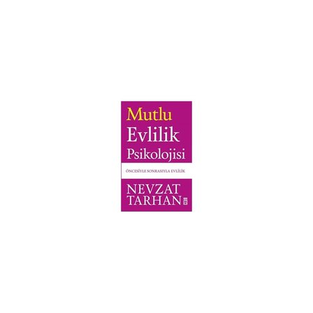 Mutlu Evlilik Psikolojisi - Nevzat Tarhan