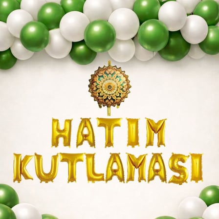 Hatim Töreni Temalı Gold Folyo Harf Yeşil Beyaz Balonlu Hatim Kutlaması Süsü