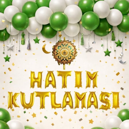 Hatim Töreni Temalı Gold Folyo Harf Yeşil Beyaz Balonlu Hatim Kutlaması Süsü