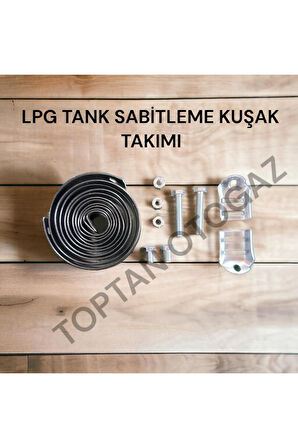 LPG TANK SABİTLEME KUŞAK TAKIMI SİLİNDİR TANK İÇİN