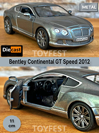 2012 Bentley Continental GT Speed Çek Bırak Kapıları Açılabilen Metal Model Araba - Füme 11.5 cm