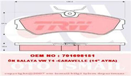 TRW GDB862 Ön Fren Balatası (14) Transporter T4 Caravelle 701698151C