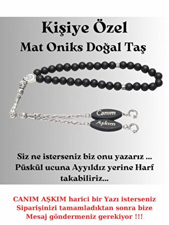 Kişiye Özel - CANIM AŞKIM - Yazılı Mat Oniks Doğal Taş Tesbih