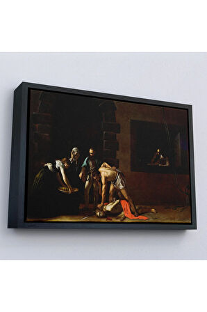 Ahşap Çerçeveli Vaftizci Yahya'Nın Kesilmesi Tablo-Caravaggio-The Beheading Of St John The Baptist-7139