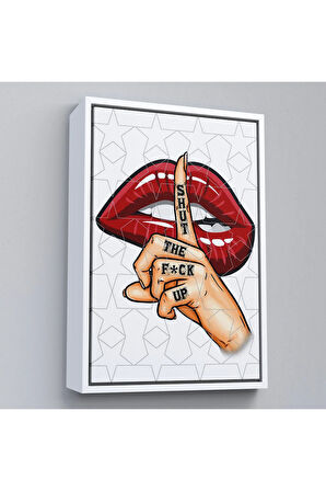 Ahşap Çerçeveli Kapat Çeneni Tablosu - Shut The Fuck Up-7780