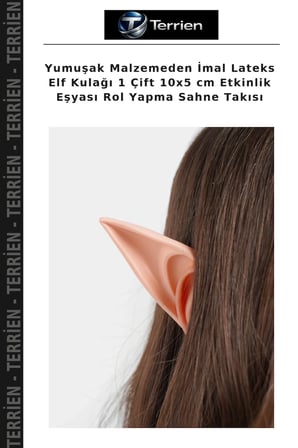 Yumuşak Malzemeden İmal Lateks Elf Kulağı 1 Çift 10x5 cm Etkinlik Eşyası Rol Yapma Sahne Takısı