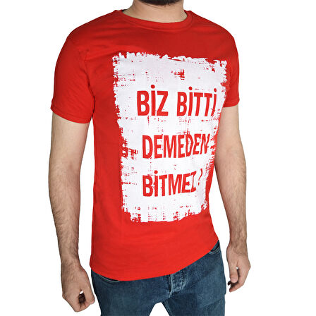 Biz Bitti Demeden Bitmez Yazılı Kısa Kollu Baskılı Tişört