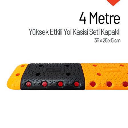 Yüksek Etkili Hız Kesici, Yol Kasisi 4 metre