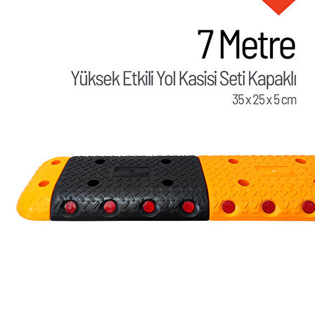 Yüksek Etkili Hız Kesici, Yol Kasisi 7 metre