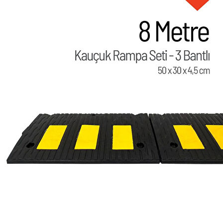 Kauçuk Rampa Set, Otopark Rampası, Kaldırım Rampası 50x30x4,5 cm - 3 Bantlı - 8 Metre