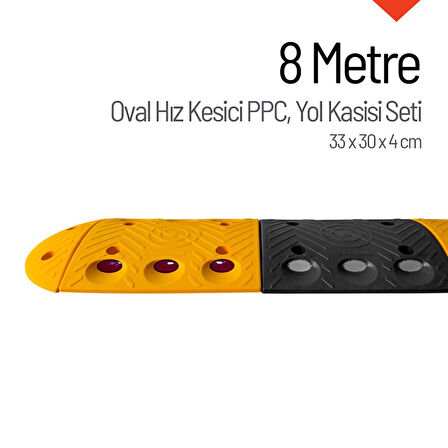 Oval Hız Kesici PPC Set, Yol Kasisi 8 Metre