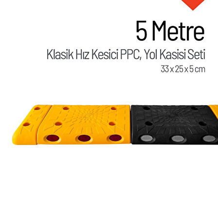 Klasik Hız Kesici PPC Set, Yol Kasisi 5 Metre