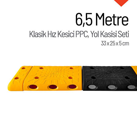 Klasik Hız Kesici PPC Set, Yol Kasisi 6,5 Metre