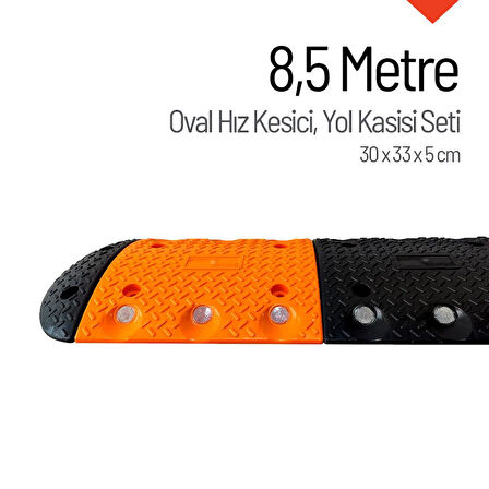Oval Hız Kesici, Yol Kasisi 8,5 metre