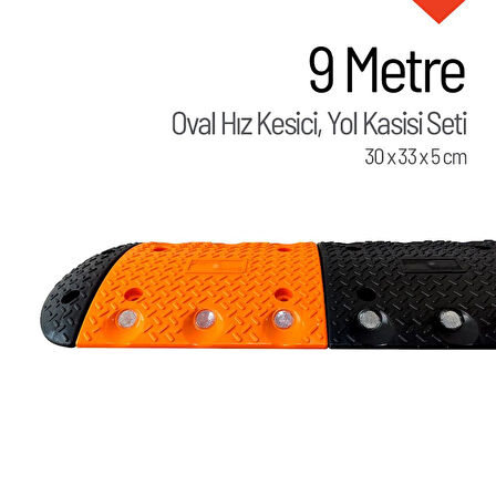 Oval Hız Kesici, Yol Kasisi 9 metre