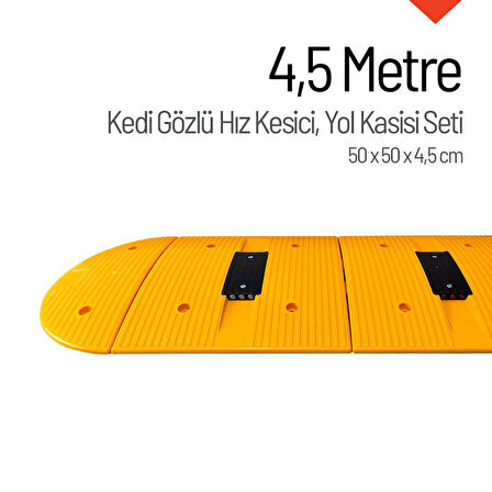 Kedi Gözlü Hız Kesici, Yol Kasisi 4,5 Metre