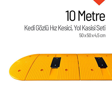 Kedi Gözlü Hız Kesici, Yol Kasisi 10 Metre